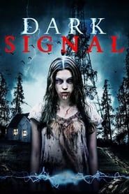 Dark Signal 2016 streaming