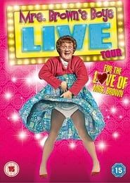 Mrs. Brown's Boys Live Tour: For the Love of Mrs. Brown 2014 streaming