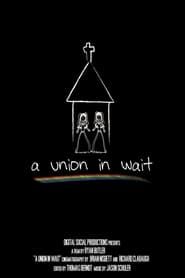 A Union in Wait series tv
