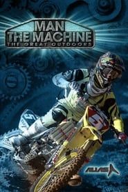 The Great Outdoors: Man the Machine (2010)