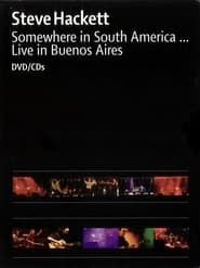 Steve Hackett: Somewhere in South America (2001)