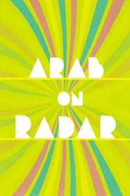 Arab on Radar: Sunshine for Shady People 2008 streaming