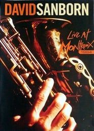 Image David Sanborn: Live at Montreux 1984 1984
