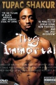 Image Tupac Shakur: Thug Immortal