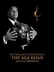 Image An Islamic Conscience: The Aga Khan and the Ismailis