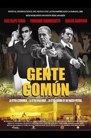 Gente Comun 2006 streaming