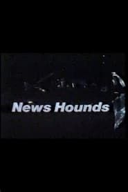 News Hounds 1990 streaming