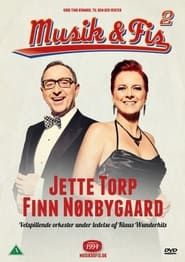 Jette Torp & Finn Nørbygaard: Musik & Fis 2 (2014)