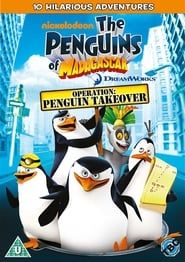 The Penguins of Madagascar: Operation Penguin Takeover series tv