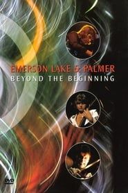Emerson, Lake & Palmer: Beyond the Beginning-hd