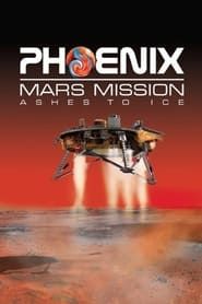 Image Phoenix Mars Mission: Ashes to Ice 2007