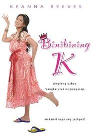 watch Binibining K