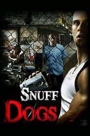 Snuff Dogs series tv
