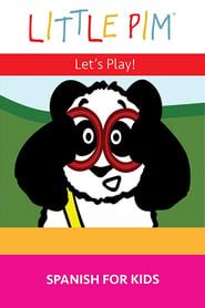 Little Pim: Let's Play! - Spanish for Kids series tv