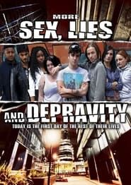 More Sex, Lies and Depravity 2013 streaming