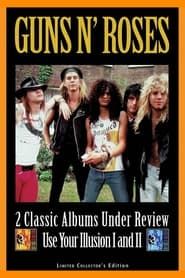 Guns N' Roses: 2 Classic Albums Under Review: Use Your Illusion I and II series tv