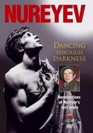 Nureyev: Dancing Through Darkness series tv