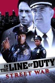 In the Line of Duty: Street War (1992)