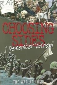 Choosing Sides: I Remember Vietnam series tv