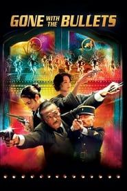 Gone With the Bullets 2014 streaming