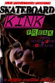 Skateboard Kink Freak (2007)