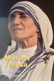 Mother Teresa: A Life of Devotion series tv