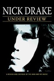 Nick Drake: Under Review (2007)