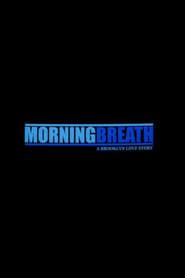 Morning Breath series tv