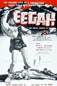Eegah: The Name Written in Blood! (1962)