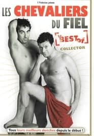 Les Chevaliers du Fiel : Le Best Of Collector 2010 streaming