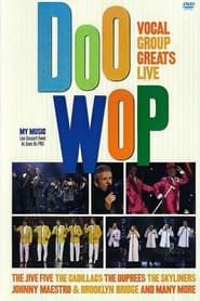 Doo Wop: Vocal Group Greats Live series tv