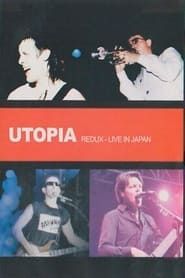 Utopia: Redux '92: Live in Japan series tv