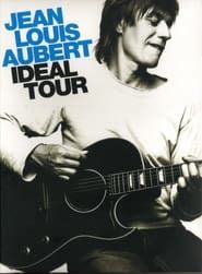 Jean-Louis Aubert - Idéal Tour (2006)
