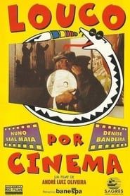 Louco Por Cinema 1994 streaming