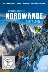 The Six Great North Faces of the Alps series tv
