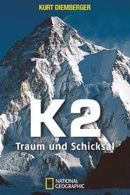 K2, Traum und Schicksal series tv