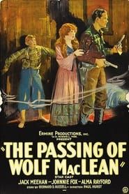 The Passing of Wolf MacLean 1924 streaming