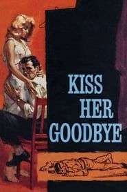 Image Kiss Her Goodbye 1959