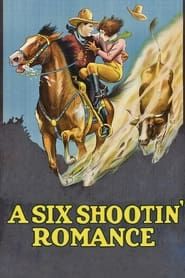 A Six Shootin' Romance (1926)