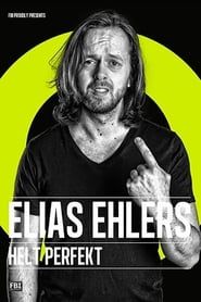 Elias Ehlers - Helt Perfekt 2014 streaming