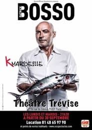 Patrick Bosso - K Marseille series tv