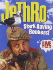 Jethro: Stark Raving Bonkers series tv