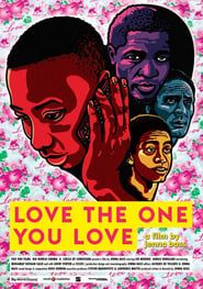 Affiche de Love the One You Love