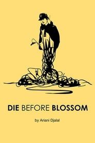 Die Before Blossom series tv