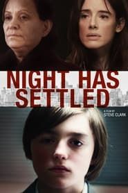 Night Has Settled series tv