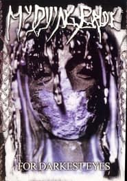 My Dying Bride: For Darkest Eyes 1997 streaming
