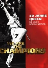 We are the Champions - 40 Jahre Queen series tv