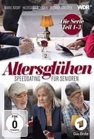 Altersglühen - Speed Dating für Senioren series tv