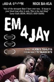 Em 4 Jay (2008)