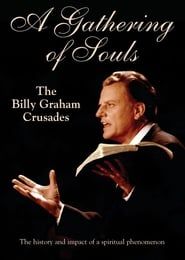 A Gathering Of Souls: The Billy Graham Crusades (2014)